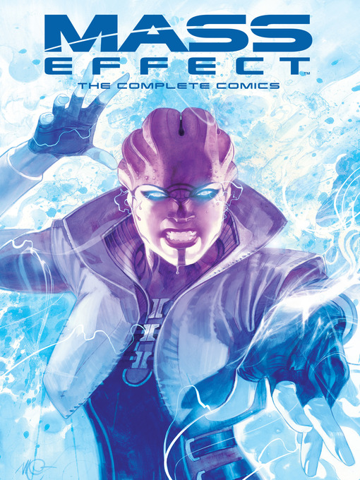 Title details for Mass Effect: The Complete Comics by Mac Walters - Available